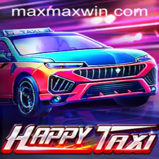 Exploring the Thrills of HappyTaxi and the Quest for Maxwin