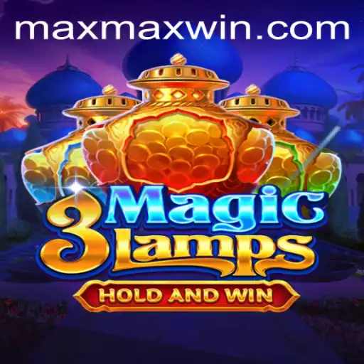 Unveiling the Thrills of 3MagicLamps and the Quest for MaxWin