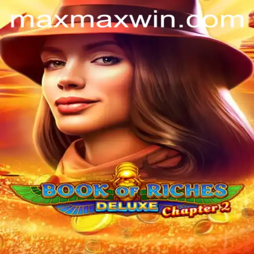 Exploring the Book of Riches Deluxe Chapter 2: A Journey to Max Win