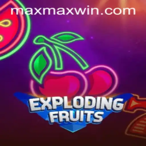 ExplodingFruits: An In-Depth Look at Gameplay and Maxwin Strategy