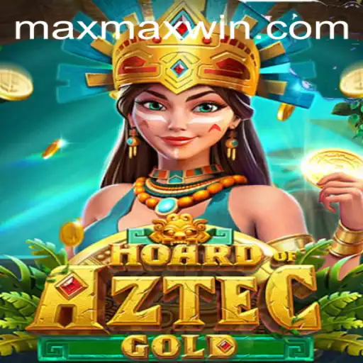 Unveiling the Thrills of HoardofAztecgold and Maximizing Your Wins