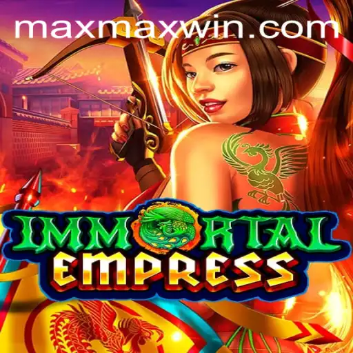 Exploring ImmortalEmpress and the Quest for Maxwin