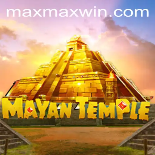 Exploring the Excitement of MayanTemple: A Guide to Achieving Maxwin