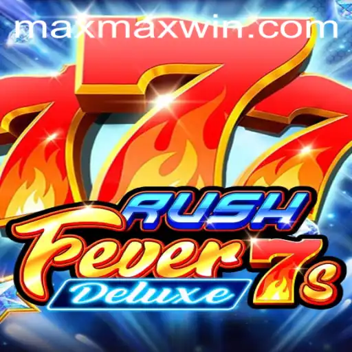Unveiling RushFever7sDeluxe: The Ultimate Gaming Experience with MaxWin Potential