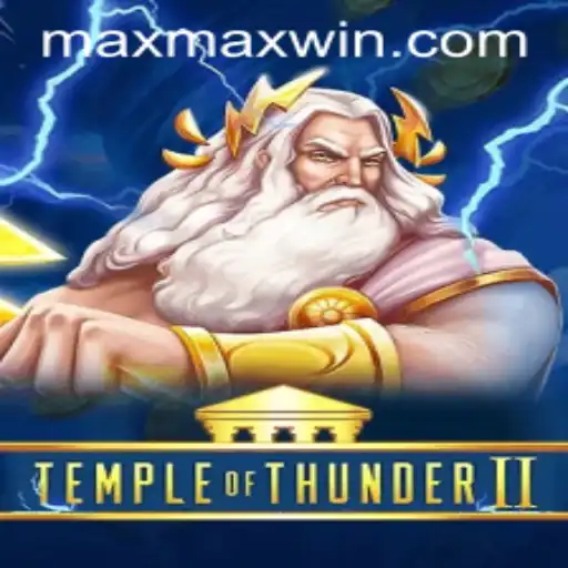 Discover the Thrills of TempleofThunderII and Unleash the Max Win
